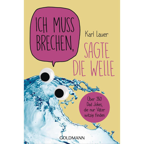 Ich muss brechen, sagte die Welle