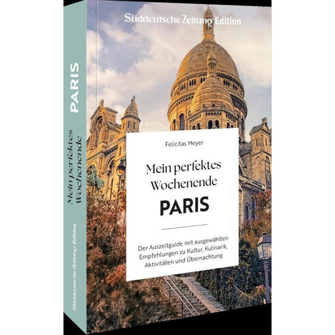 Mein perfektes Wochenende Paris