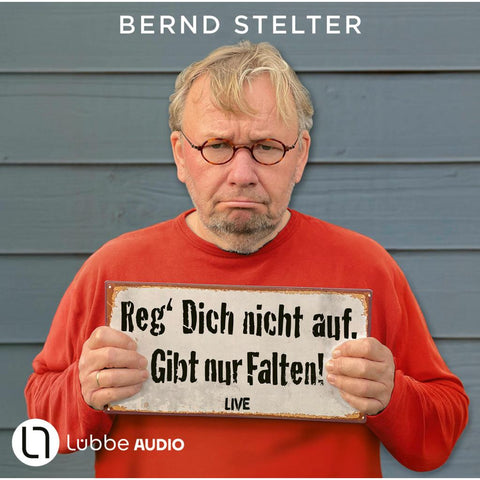 Reg' Dich nicht auf. Gibt nur Falten!