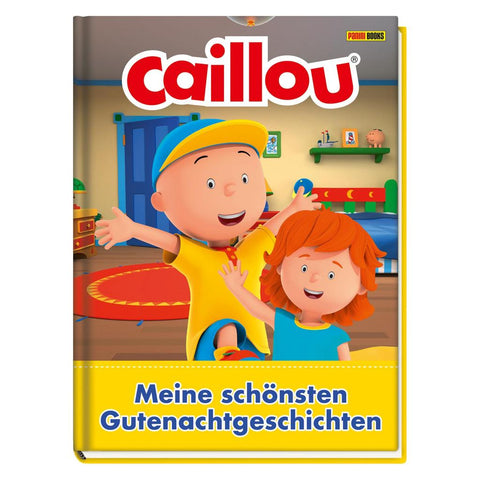 Caillou: Die schönsten Gutenachtgeschichten