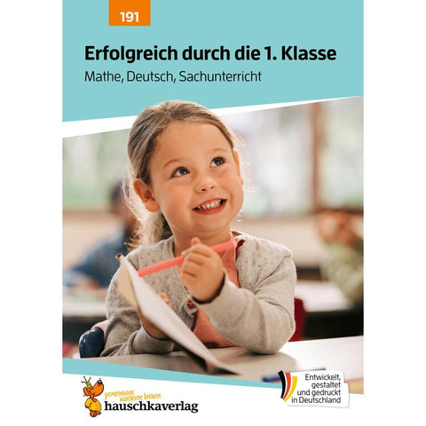 Erfolgreich durch die 1. Klasse - Mathe, Deutsch, Sachunterricht