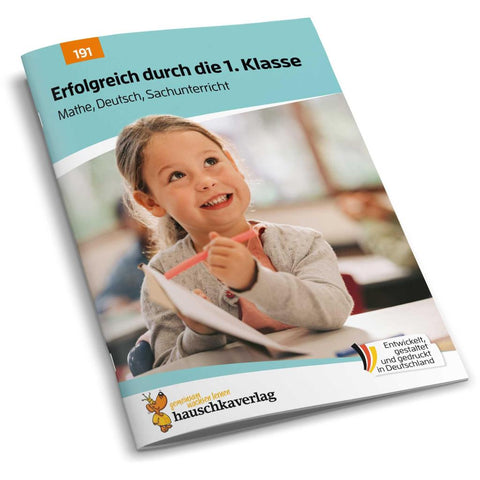 Erfolgreich durch die 1. Klasse - Mathe, Deutsch, Sachunterricht