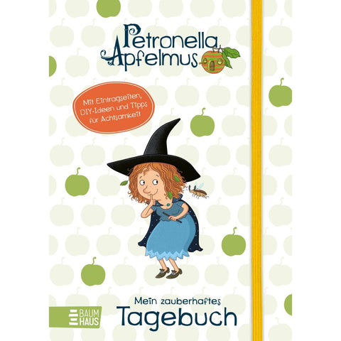 Petronella Apfelmus - Mein zauberhaftes Tagebuch
