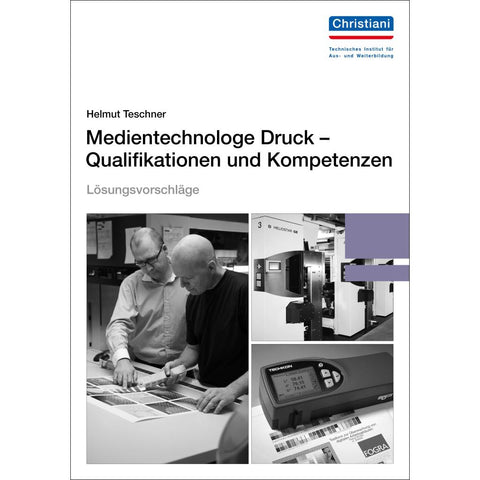 Lösungsvorschläge Medientechnologe Druck - Qualifikationen und Kompetenzen