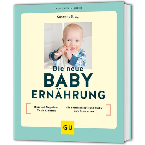 Die neue Babyernährung