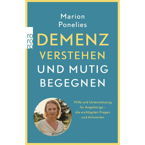 Demenz verstehen und mutig begegnen