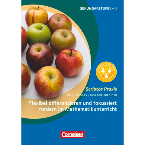 Flexibel differenzieren und fokussiert fördern im Mathematikunterricht