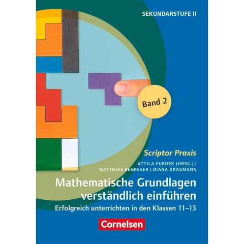 Scriptor Praxis. Mathematische Grundlagen verständlich einführen - Band 2