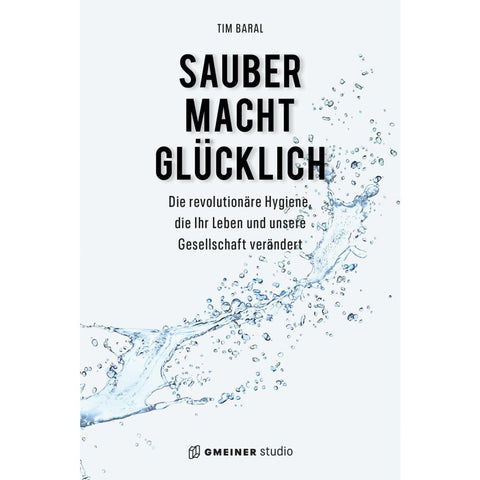 Sauber macht glücklich