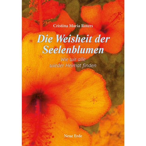 Die Weisheit der Seelenblumen