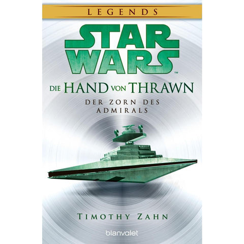 Star Wars(TM) Die Hand von Thrawn - Der Zorn des Admirals