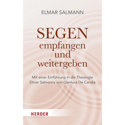 Segen - empfangen und weitergeben