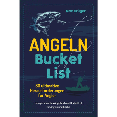 Angeln Bucket List