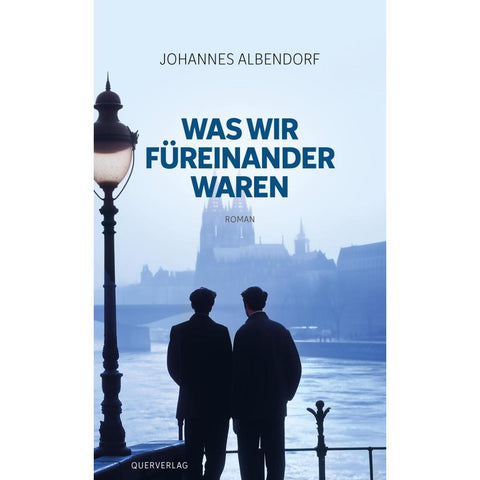 Was wir füreinander waren