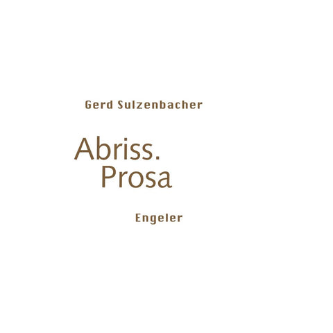 Abriss. Prosa