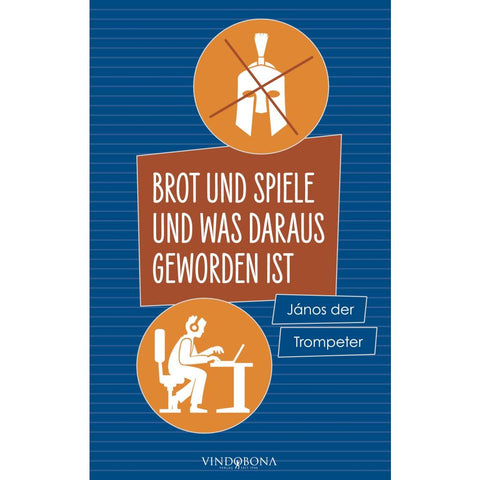 Brot und Spiele und was daraus geworden ist
