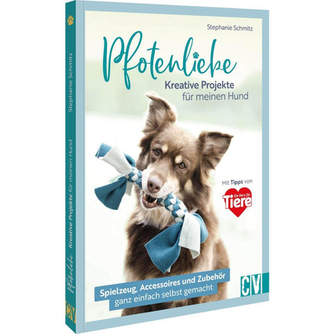 Pfotenliebe. Kreative Projekte für meinen Hund