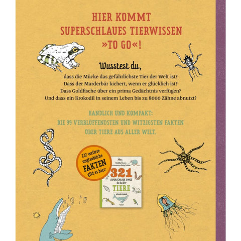 99 superschlaue Dinge, die du über Tiere wissen musst (Superschlau to go)