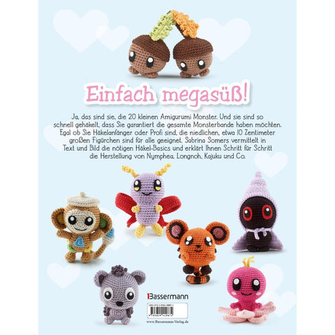 Mini Amigurumi Monster - 20 supersüße Kreaturen zum Häkeln und Sammeln - passen in jede Hosentasche