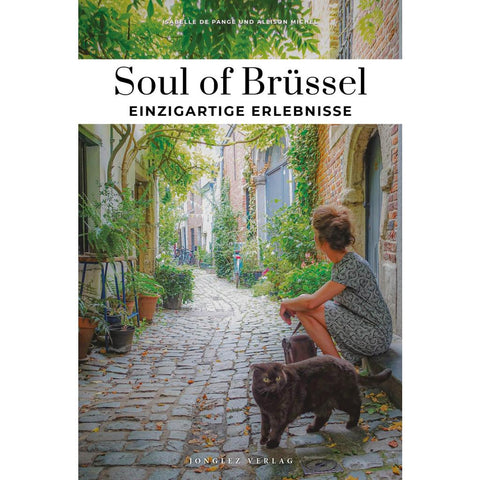 Soul of Brüssel - einzigartige Erlebnisse