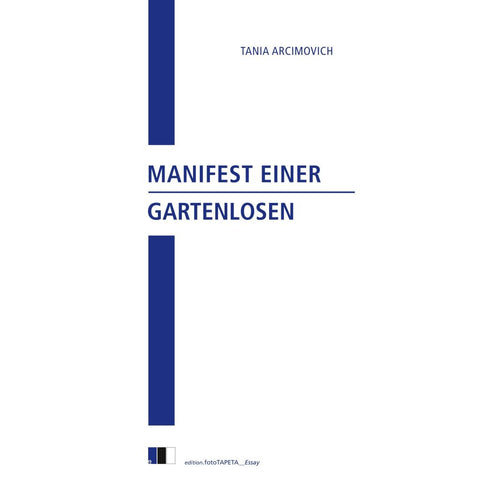 Manifest einer Gartenlosen
