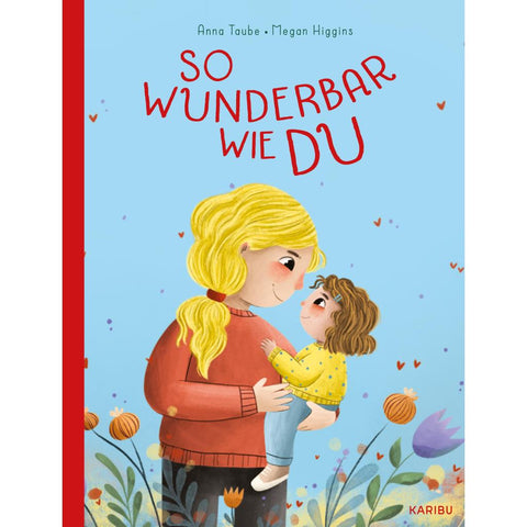 So wunderbar wie du