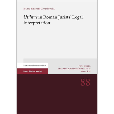 "Utilitas" in Roman Jurists' Legal Interpretation