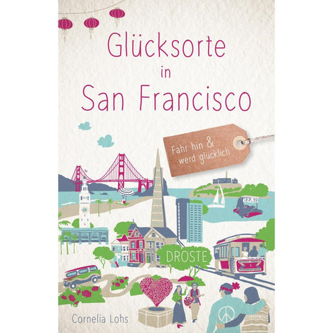 Glücksorte in San Francisco