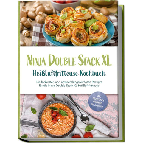 Karper, L: Ninja Double Stack XL Heißluftfritteuse Kochbuch: