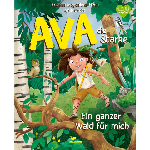 Ava, die Starke - Ein ganzer Wald für mich