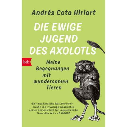 Die ewige Jugend des Axolotls
