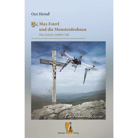 Max Esterl und die Monsterdrohnen