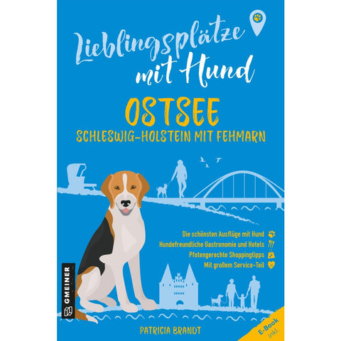 Lieblingsplätze mit Hund - Ostsee Schleswig-Holstein mit Fehmarn