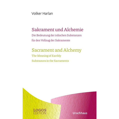 Harlan,Sakrament und Alchemie / Sacrament and Alchemy