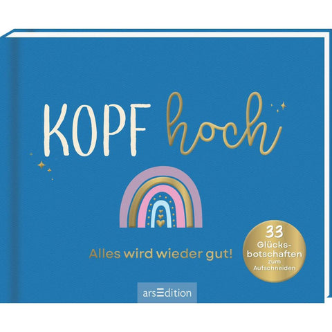 Kopf hoch - Alles wird wieder gut