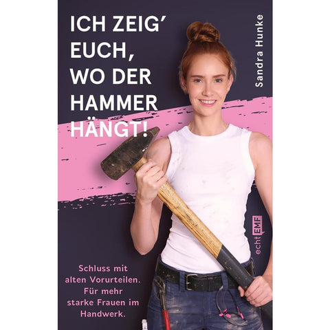 Ich zeig' euch, wo der Hammer hängt!