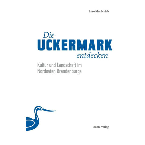 Die Uckermark entdecken
