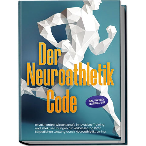 Hommers, L: Neuroathletik Code: Revolutionäre Wissenschaft
