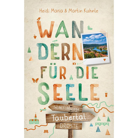 Taubertal. Wandern für die Seele
