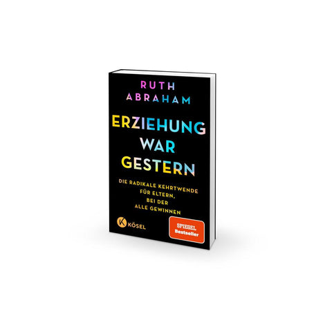Erziehung war gestern