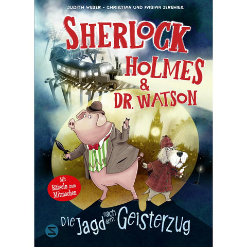 Sherlock Holmes & Dr. Watson. Die Jagd nach dem Geisterzug (Band 1)