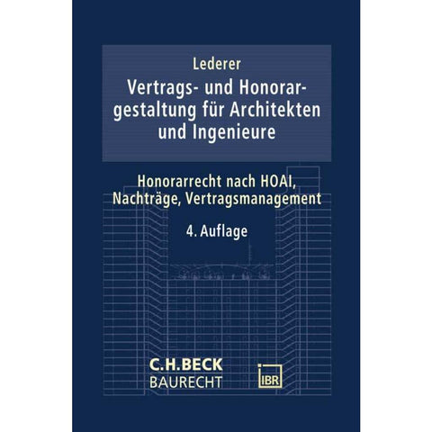 Vertrags- und Honorargestaltung bei Architekten- und Ingenieurleistungen