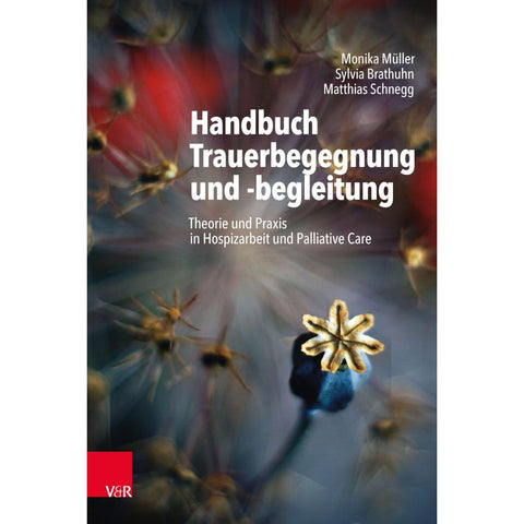 Handbuch Trauerbegegnung und -begleitung
