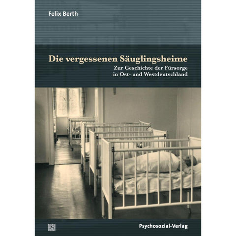 Die vergessenen Säuglingsheime
