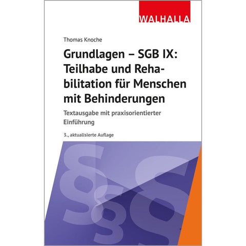 Grundlagen - SGB IX: Teilhabe und Rehabilitation von Menschen mit Behinderungen