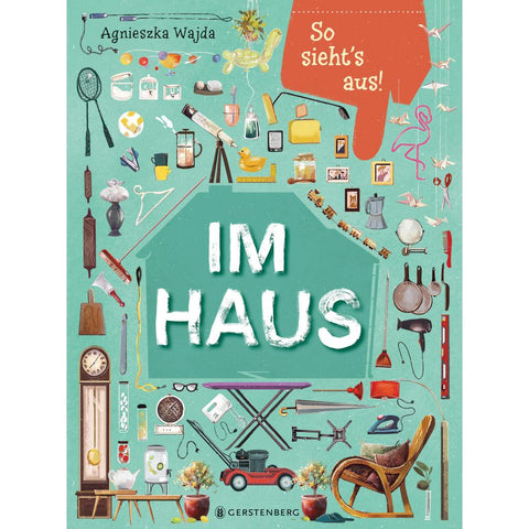 So sieht's aus! Im Haus