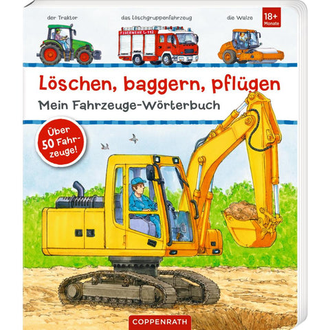Löschen, baggern, pflügen: Mein Fahrzeuge-Wörterbuch