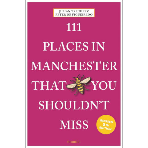 111 Places in Manchester That You Shouldn't Miss