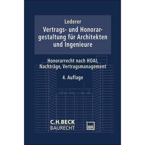 Vertrags- und Honorargestaltung bei Architekten- und Ingenieurleistungen