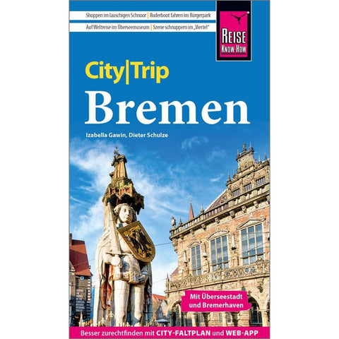 Reise Know-How CityTrip Bremen mit Überseestadt und Bremerhaven